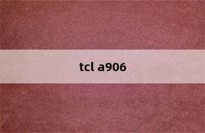 tcl a906